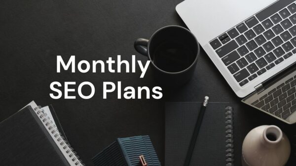 SEO Monthly Plans