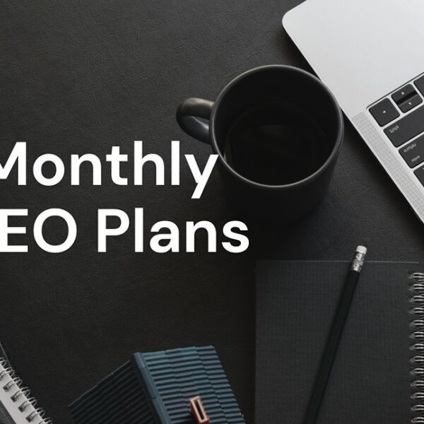 SEO Monthly Plans