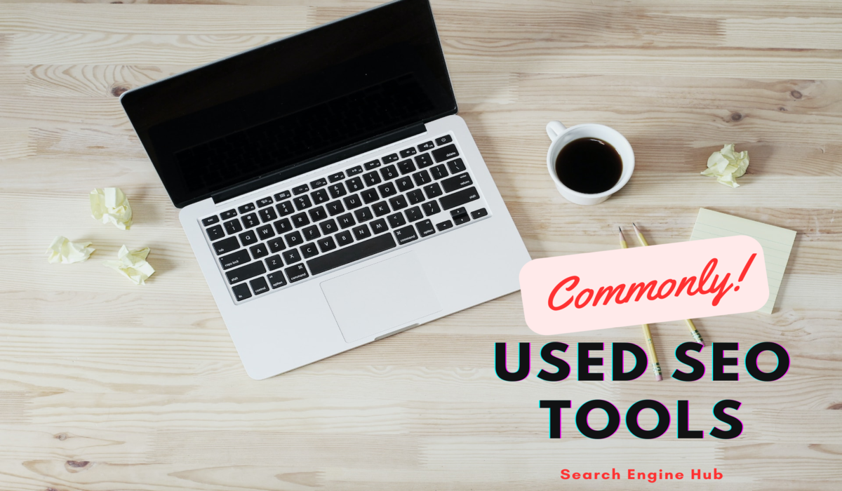 commonly used seo tools